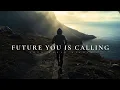 A Message From Future You: \