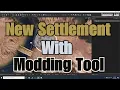 Creating New Settlements with Modding tool