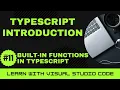 Learn with VSCode TypeScript for Beginners Built-in Functions in TypeScript