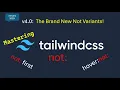 Mastering Tailwind CSS v4 0 The New not Variant