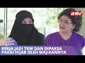 Download Lagu Kerja Jadi TKW dan Dipaksa Pakai Hijab Oleh Majikannya | Tangis Kehidupan Wanita ANTV Eps 36 FULL