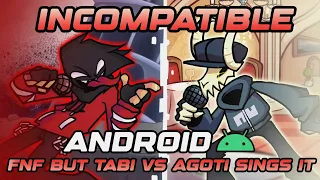 Friday Night Funkin Incompatible But Tabi Vs Agoti Sings It Android Port Low End Fan Made Chart 