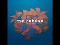 Me Rehúso-Danny Ocean