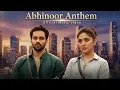 Lagu Abhinoor Anthem | Abhishek Bajaj x Ashnoor Kaur | Official Music Video | Trending Song of 2025