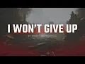 Austin Blanchfill - I WON T GIVE UP