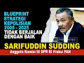 Komisi III DPR Sarifuddin Sudding: Blueprint Kepolisian 2005 – 2025 Tidak Di Jalankan Dengan Baik