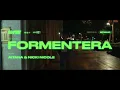 Aitanax, @NickiNicoleOk - Formentera (Oficial Video)