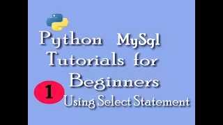 Python-MySql Tutorials for Beginners select where in statements in python Retrieve Data