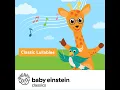 Lavenders Blue - The Baby Einstein Music Box Orchestra