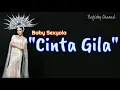 Baby Sexyola - Cinta Gila - Lirik