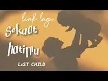 Download Lagu Lirik Lagu Sekuat Hatimu (Last Child)