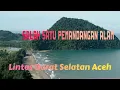 Download Lagu Indahnya pemandangan alam jalan lintas barat selatan aceh