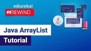 Java ArrayList Tutorial Java ArrayList Examples Java Tutorial Edureka Rewind - 5