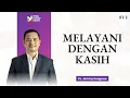 🔴MELAYANI DENGAN KASIH | Ps. Jemmy Koagouw