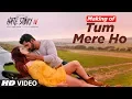 Download Lagu Making Of Tum Mere Ho Video Song | Hate Story IV