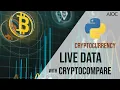 Python Live Cryptocurrency Data Bitcoin Live Data With Python cryptocompare AIP Python AIOC