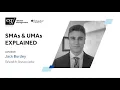 SMAs UMAs Explained