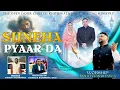 Lagu Suneha Pyaar Da  || OFFICIAL SONG BY -THE OPEN DOOR CHURCH #khojewalachurch #healingministry