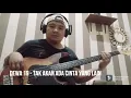 Lagu Dewa 19 - Tak Akan Ada Cinta Yang Lain ( Bass Cover ) Amatir
