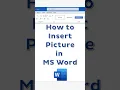How to Insert Picture in MS Word