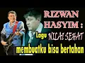 Lagu Rizwan Hasyim : Lagu NILAI SEHAT membuatku bisa bertahan