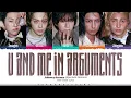 Xdinary Heroes 'u and me in arguments' Lyrics (엑스디너리 히어로즈 u and me in arguments 가사)