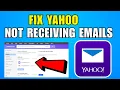 How To Fix Yahoo Mail Not Receiving Emails 2026 New Update