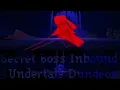 SERCET BOSS FIGHT GUIDE - Undertale Dungeons Read dec
