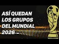 Así quedan los 12 grupos del MUNDIAL 2026: España, Italia, Francia...