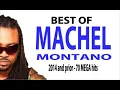 BEST OF MACHEL MONTANO MIX - 70 MEGA HITS