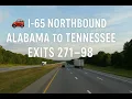 I-65 Drive Alabama to Tennessee Exits 271 98 Relaxing Dashcam Ride w Ambient Music