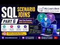 SQL Scenario Based Joins - Part 6 Real-Time SQL Interview Questions Examples MyLearnNest