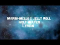 Marshmello X Jelly Roll - Holy Water (Lyrics)