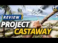Project Castaway Review - THE Next BIG Survival Sim