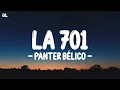 Panter Bélico - La 701 (Letra\Lyrics) 2023