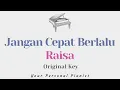 Download Lagu Jangan Cepat Berlalu - Raisa (Original Key Karaoke) - Piano Instrumental Cover with Lyrics