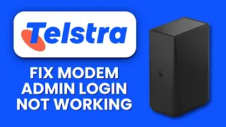Telstra Smart Modem Admin Login Not Working 2025 How to Regain Dashboard Control