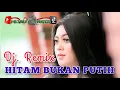 Download Lagu HITAM BUKAN PUTIH‼️DJ REMIX