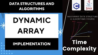Dynamic Array Implementation From Theory to Practice