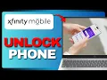 HOW TO UNLOCK YOUR PHONE FROM XFINITY MOBILE FULL GUIDE 2026