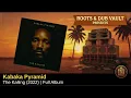 Kabaka Pyramid — The Kalling (2022) | Full Album | Roots & Dub Vault