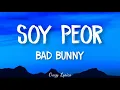 Bad Bunny - Soy Peor (Video Lyrics oficial)