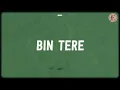 Bin Tere (Lyrics) - Vishal-Shekhar, Shafqat Amanat Ali, Sunidhi Chauhan