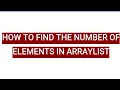 How to find the number of elements in an ARRAYLIST JAVA PROGRAMMING