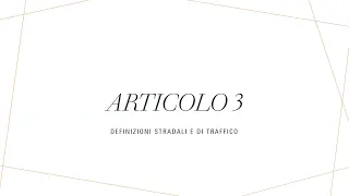 CODICE DELLA STRADA: principi generali