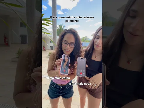 PARA QUEM MINHA MÃE LIGA PRIMEIRO?