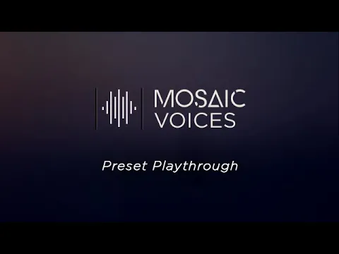 Mosaic Voices product video