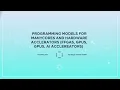 Programming Manycore CPUs GPUs AI Accelerators CUDA OpenCL FPGA Parallel Computing Explained