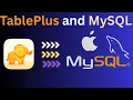 Install TABLEPLUS on MacOS and Connect to MySQL in Minutes