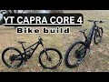 Why I bought a YT Industries Capra Core 4 BIKE BUILD UPGRADES
